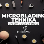 Microblading tehnika iscrtavanja obrva – sve što treba da znate